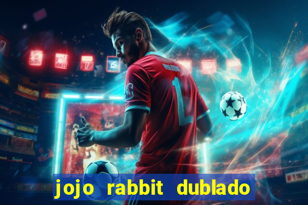 jojo rabbit dublado assistir online